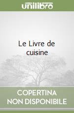 Le Livre de cuisine libro