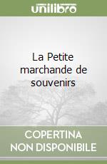 La Petite marchande de souvenirs libro