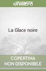 La Glace noire libro