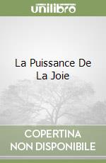 La Puissance De La Joie
