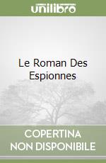 Le Roman Des Espionnes