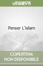 Penser L'islam