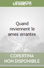 Quand reviennent le ames errantes libro