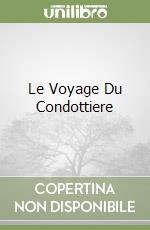 Le Voyage Du Condottiere