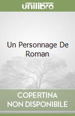 Un Personnage De Roman