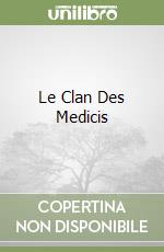 Le Clan Des Medicis libro