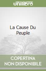 La Cause Du Peuple