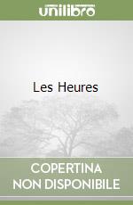 Les Heures libro