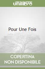Pour Une Fois