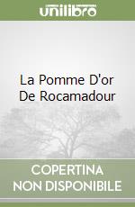 La Pomme D'or De Rocamadour libro