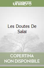 Les Doutes De Salaï