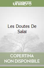 Les Doutes De Salaï libro