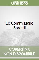 Le Commissaire Bordelli