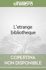 L'etrange bibliotheque libro