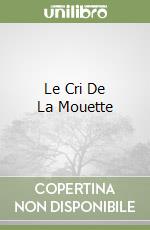 Le Cri De La Mouette
