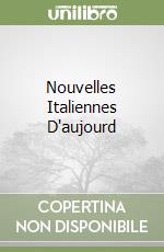 Nouvelles Italiennes D'aujourd libro