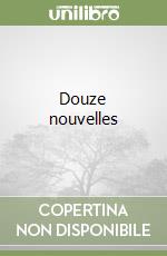 Douze nouvelles libro