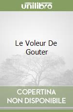 Le Voleur De Gouter