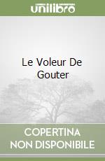 Le Voleur De Gouter libro