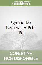 Cyrano De Bergerac A Petit Pri