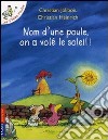 Nom d'une poule; on à volé le soleil! Per la Scuola elementare libro di Jolibois Christian Heinrich Christian