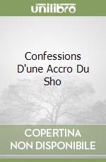 Confessions D'une Accro Du Sho libro