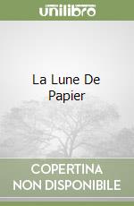 La Lune De Papier libro