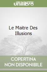 Le Maitre Des Illusions