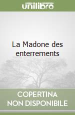 La Madone des enterrements libro