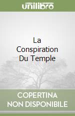 La Conspiration Du Temple libro