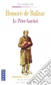 Le Pere Goriot libro di Balzac Honore de