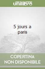 5 jours a paris libro