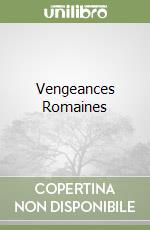 Vengeances Romaines libro