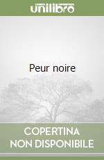 Peur noire libro