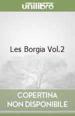 Les Borgia Vol.2 libro