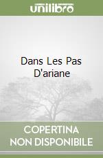 Dans Les Pas D'ariane libro