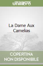 La Dame Aux Camelias