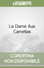 La Dame Aux Camelias libro