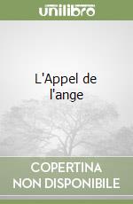 L'Appel de l'ange libro