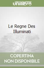 Le Regne Des Illuminati libro