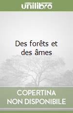 Des forêts et des âmes libro