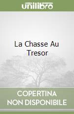 La Chasse Au Tresor libro