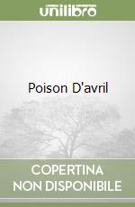 Poison D'avril libro