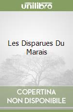 Les Disparues Du Marais
