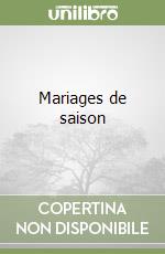 Mariages de saison libro