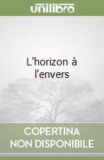 L'horizon à l'envers