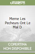 Meme Les Pecheurs Ont Le Mal D libro