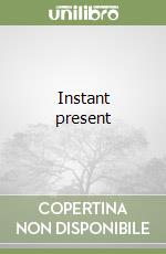 Instant present libro