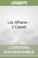 Les Affaires - 2 Casset libro