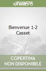 Bienvenue 1-2 Casset libro